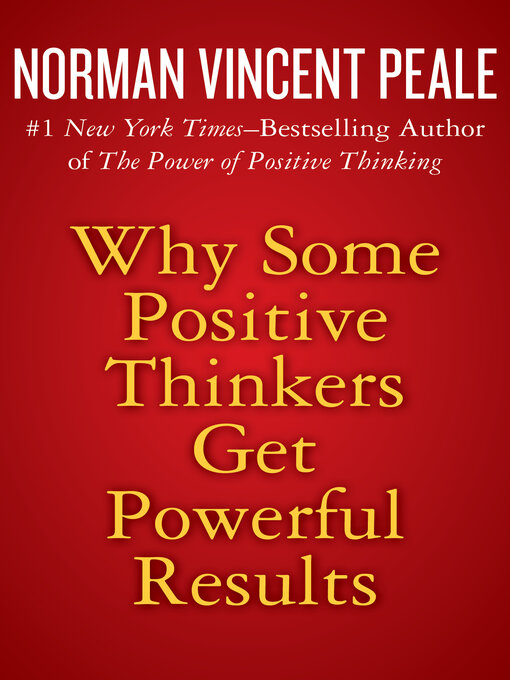 Title details for Why Some Positive Thinkers Get Powerful Results by Norman Vincent Peale - Available